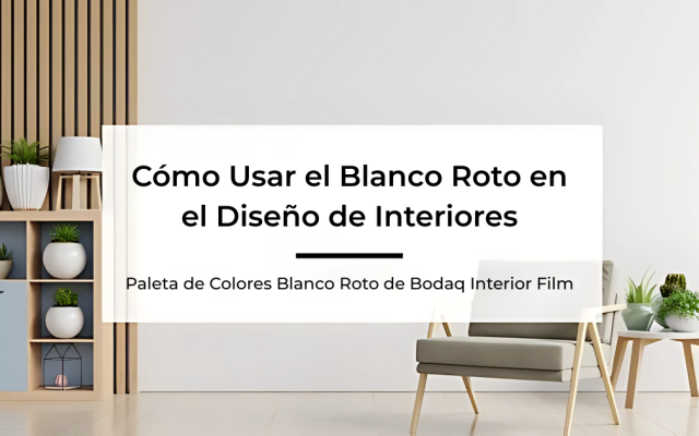 Blanco Roto en diseño de interiores